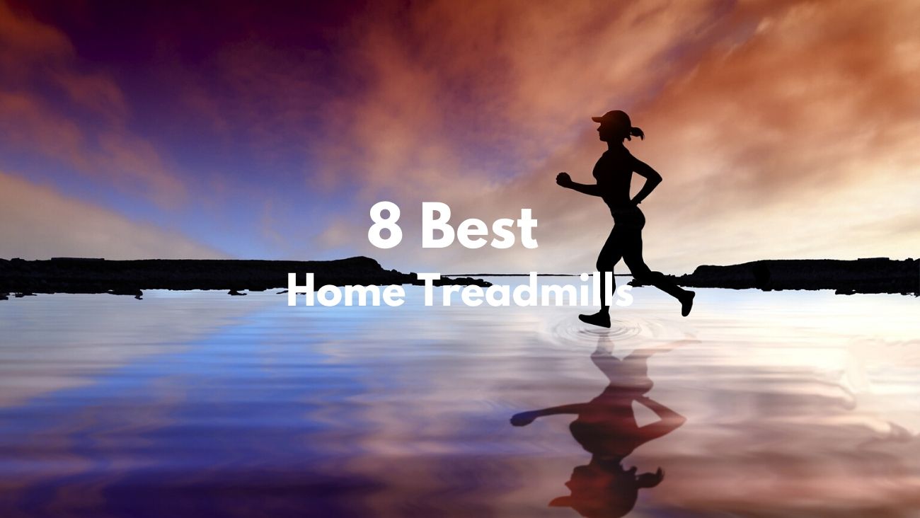8 Best Home Treadmills Featured image