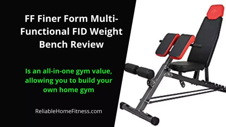 FF Finer Form Multi-Functional FID Weight Bench: Your Ultimate Home Gym Solution!