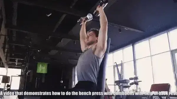 How to do the bench press with dumbbells with help of back rest